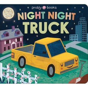 Night Night Truck (Night Night Books) -- Roger Priddy